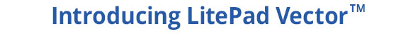 LitePad Vector